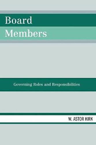 Cover image for Board Members: Governing Roles and Responsibilities