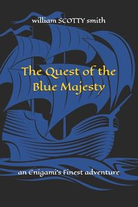 Cover image for The Quest of the Blue Majesty