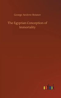 Cover image for The Egyptian Conception of Immortality