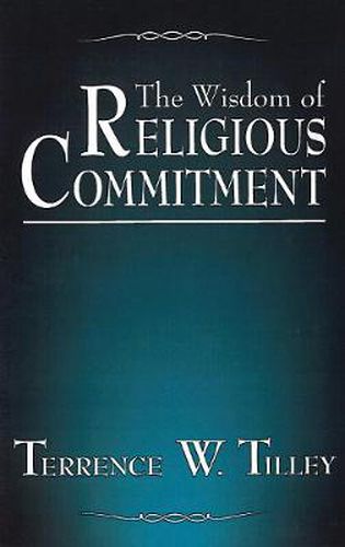 Cover image for The Wisdom of Religious Commitment