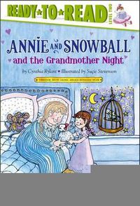 Cover image for Annie and Snowball and the Grandmother Night: Ready-To-Read Level 2volume 12