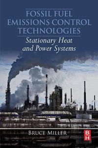 Cover image for Fossil Fuel Emissions Control Technologies: Stationary Heat and Power Systems