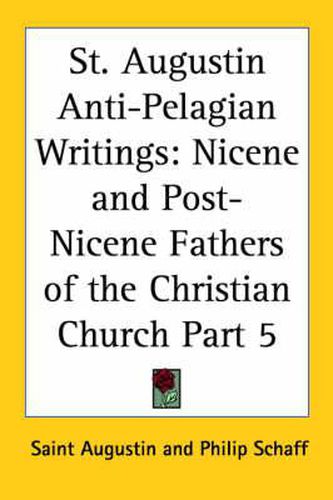 St. Augustin Anti-Pelagian Writings (1887)