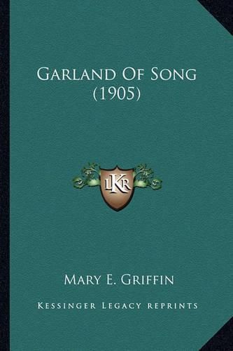 Cover image for Garland of Song (1905) Garland of Song (1905)