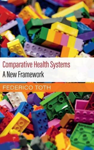 Cover image for Comparative Health Systems: A New Framework