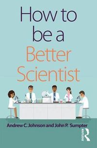 Cover image for How to be a Better Scientist