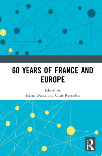 60 years of France and Europe