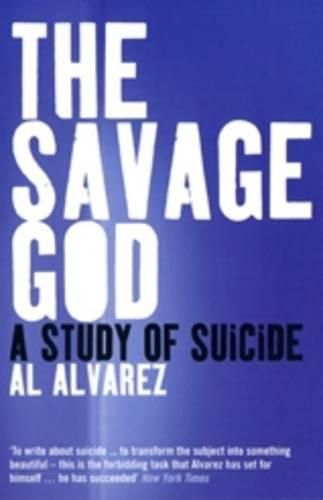 Cover image for The Savage God: A Study of Suicide