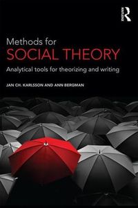 Cover image for Methods for Social Theory: Analytical tools for theorizing and writing