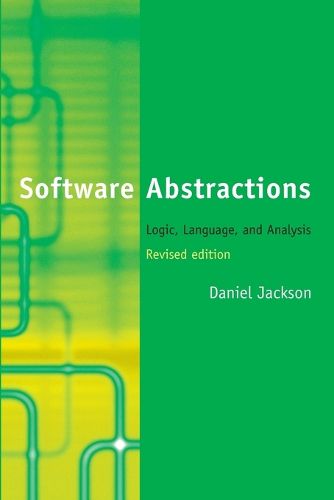 Software Abstractions: Logic, Language, and Analysis