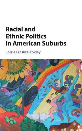 Cover image for Racial and Ethnic Politics in American Suburbs