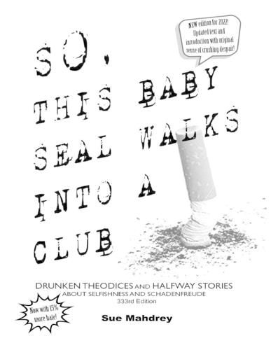 Cover image for So This Baby Seal Walks Into A Club...