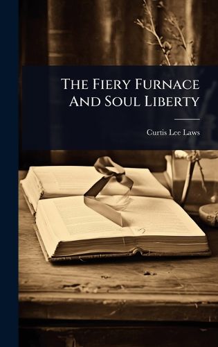 Cover image for The Fiery Furnace And Soul Liberty