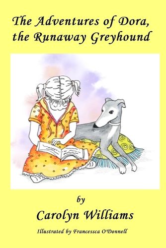 Cover image for The Adventures of Dora the Runaway Greyhound