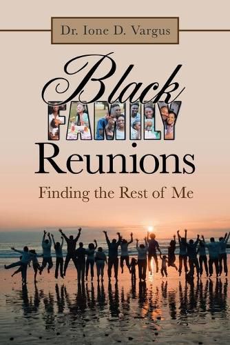 Cover image for Black Family Reunions: Finding the Rest of Me