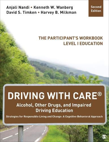 Cover image for Driving With Care: Alcohol, Other Drugs, and Driving Safety Education-Strategies for Responsible Living: The Participant's Workbook, Level 1 Education