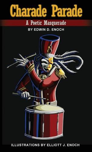 Cover image for Charade Parade: A Poetic Masquerade