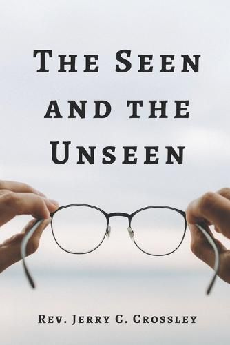 Cover image for The Seen and The Unseen