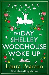 Cover image for The Day Shelley Woodhouse Woke Up