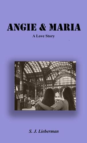 Cover image for Angie & Maria - A Love Story