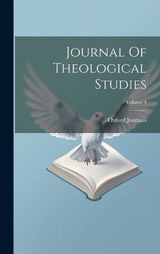 Cover image for Journal Of Theological Studies; Volume 4