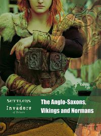Cover image for The Anglo-Saxons, Vikings and Normans