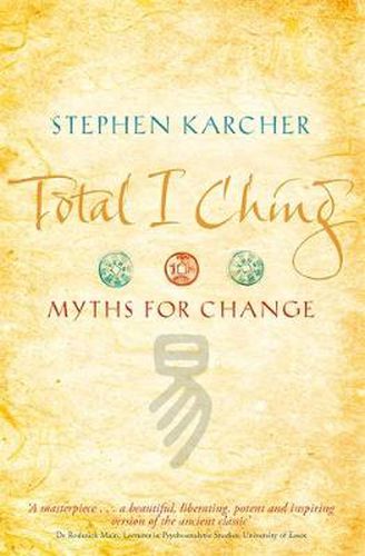 Cover image for Total I Ching: Myths for Change