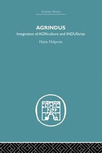 Cover image for Agrindus: Integration of AGRIculture and INDUStries