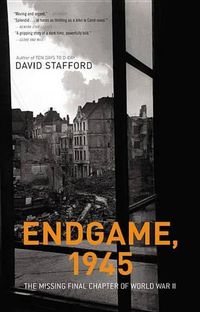 Cover image for Endgame, 1945: The Missing Final Chapter of World War II