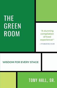 Cover image for The Green Room: Wisdom for Every Stage