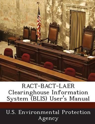 Cover image for Ract-Bact-Laer Clearinghouse Information System (Blis) User's Manual