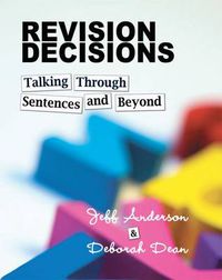 Cover image for Revision Decisions: Talking Through Sentences and Beyond