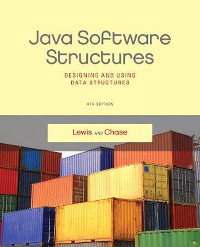Cover image for Java Software Structures: Designing and Using Data Structures