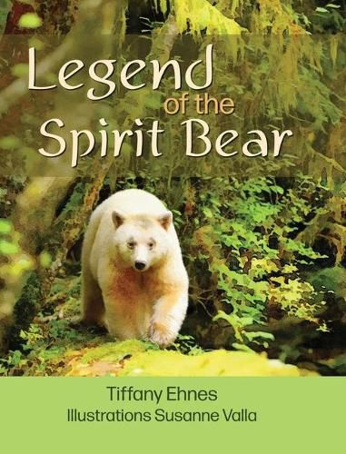 Cover image for Legend of the Spirit Bear: Story of the Endangered Spirit Bear for Ages 6 to 8