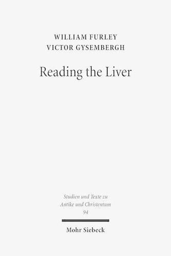 Reading the Liver: Papyrological Texts on Ancient Greek Extispicy