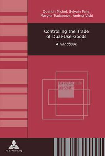 Cover image for Controlling the Trade of Dual-Use Goods: A Handbook