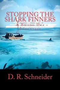 Cover image for Stopping the Shark Finners: A Bwana Doc Adventure