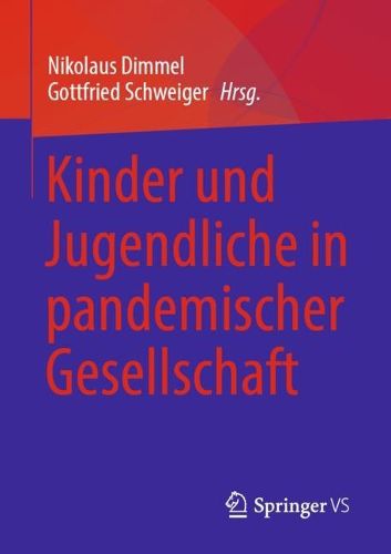 Cover image for Kinder und Jugendliche in pandemischer Gesellschaft