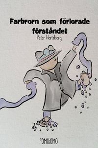 Cover image for Farbrorn som foerlorade foerstandet