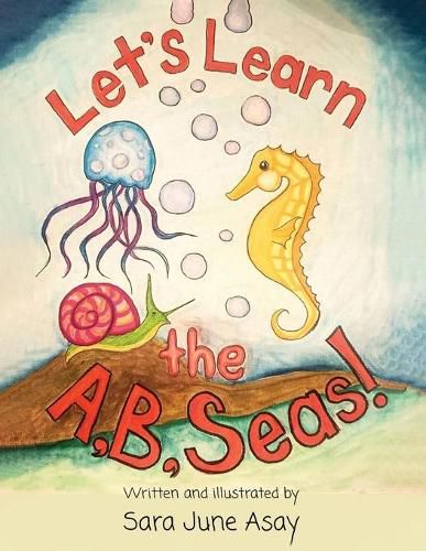 Cover image for Let's Learn The A, B, Seas!