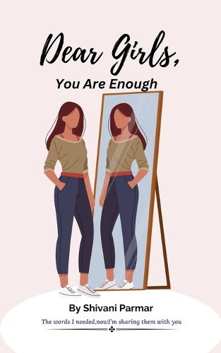 Cover image for Dear Girls, You Are Enough