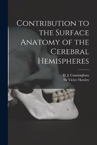Cover image for Contribution to the Surface Anatomy of the Cerebral Hemispheres