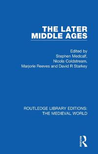 Cover image for The Later Middle Ages