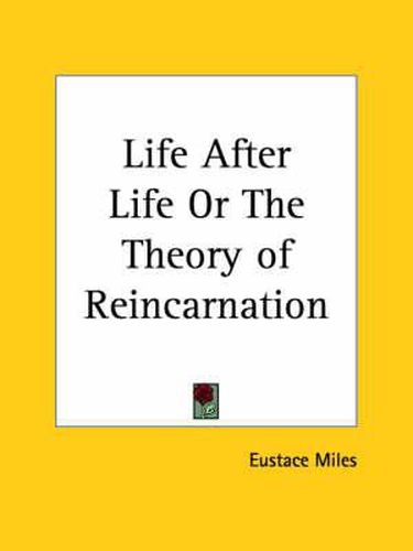 Cover image for Life after Life or the Theory of Reincarnation (1907)