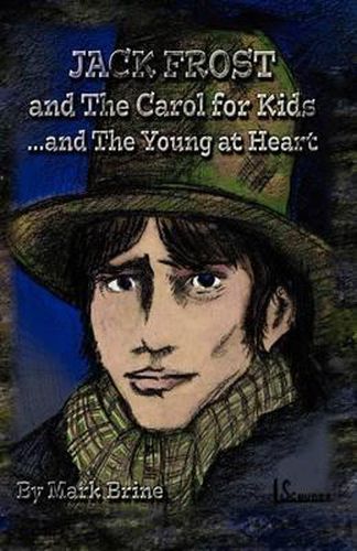 Cover image for Jack Frost and The Carol...for Kids and the Young at Heart