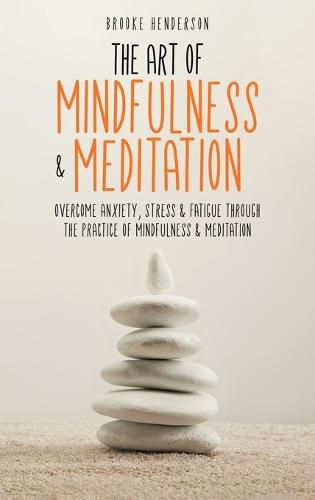 Cover image for The Art of Mindfulness & Meditation