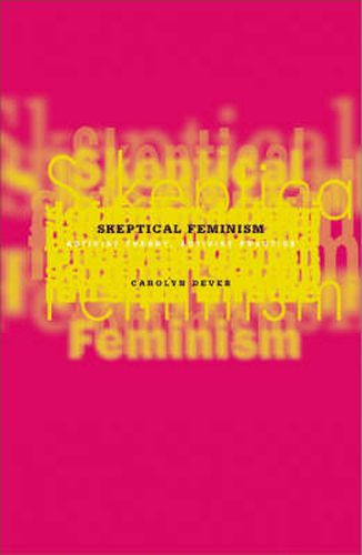 Cover image for Skeptical Feminism: Activist Theory, Activist Practice