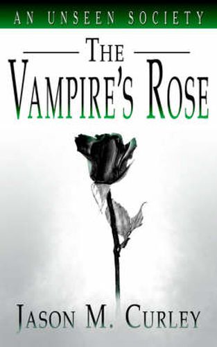 Cover image for An Unseen Society: The Vampire's Rose