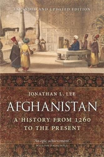 Afghanistan: A History from 1260 to the Present, Expanded and Updated Edition