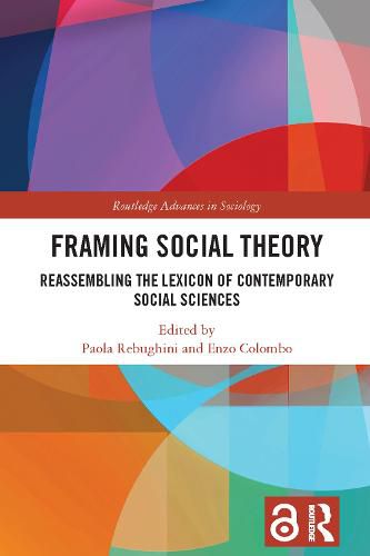 Cover image for Framing Social Theory: Reassembling the Lexicon of Contemporary Social Sciences